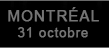 Montreal 31 octobre